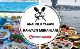Anadolu Yakası Kahvaltı Mekanları 2022